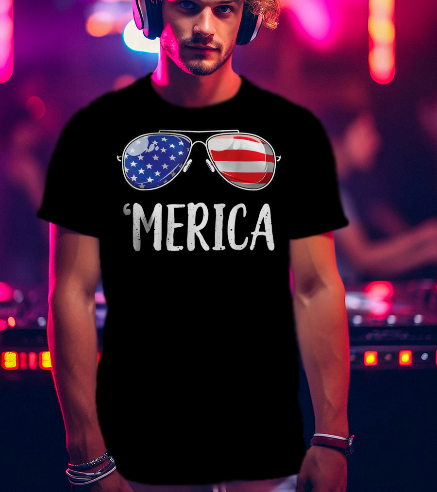 'Merica Sunglasses American Flag Fourth Of July T-Shirt