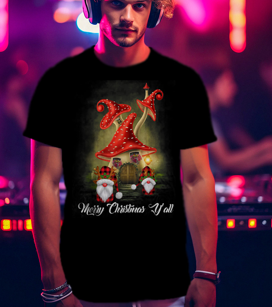Merry Christmas Y'all Gnome Red Mushroom House T-Shirt