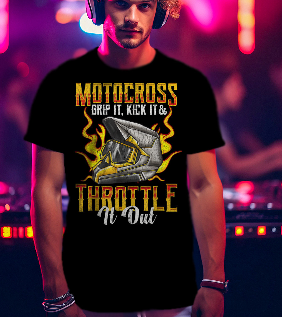 MOTOCROSS Grip It Kick It Throttle It Out Helmet Flame T-Shirt