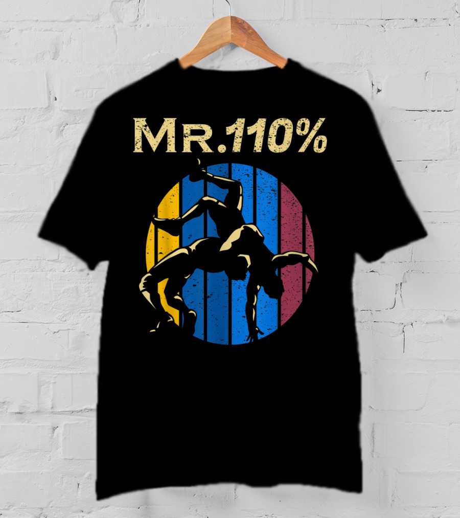 Mr 110% Wrestler Wrestling Vintage Retro Stripes T-Shirt