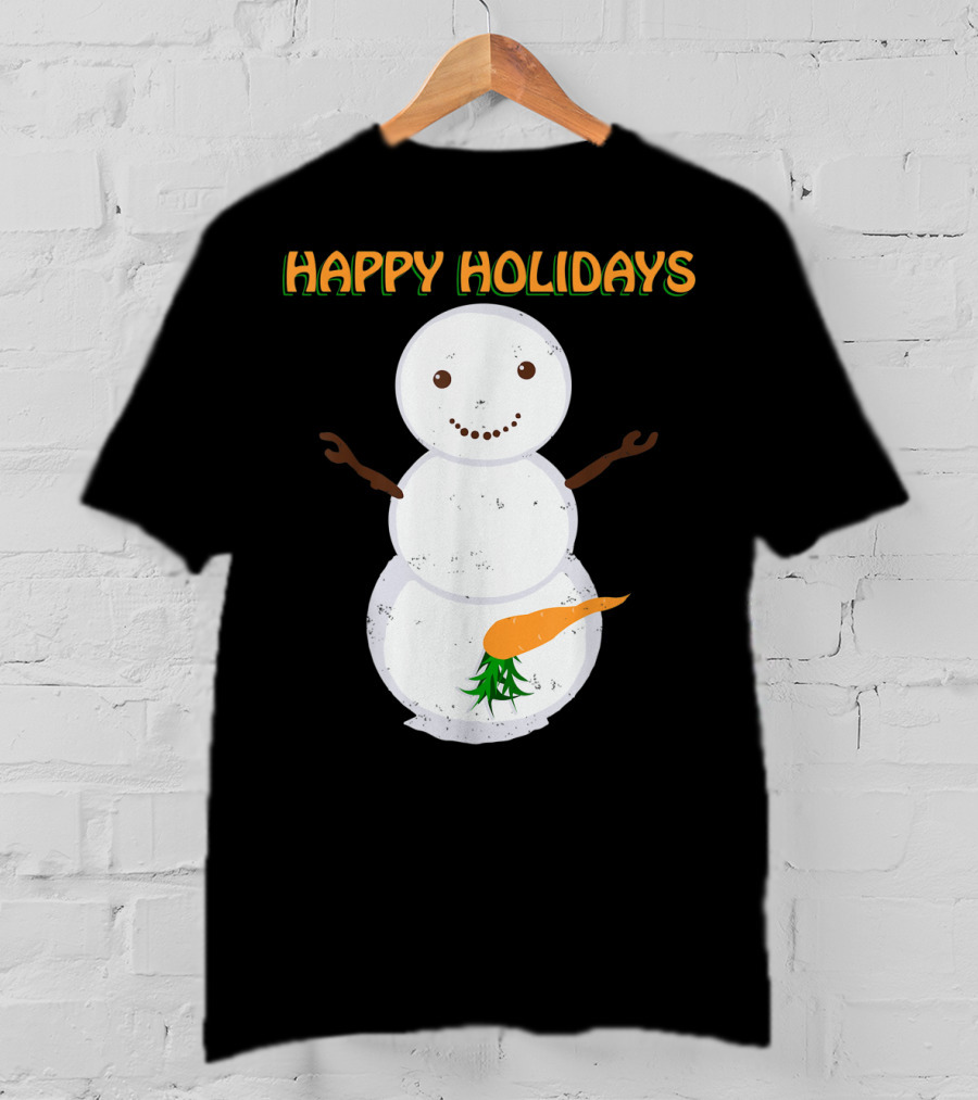 Happy Holidays Naughty Dirty Carrot Snowman T-Shirt
