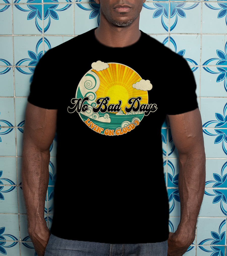 No Bad Days Livin On Cloud 9 Retro Sun And Waves T-Shirt