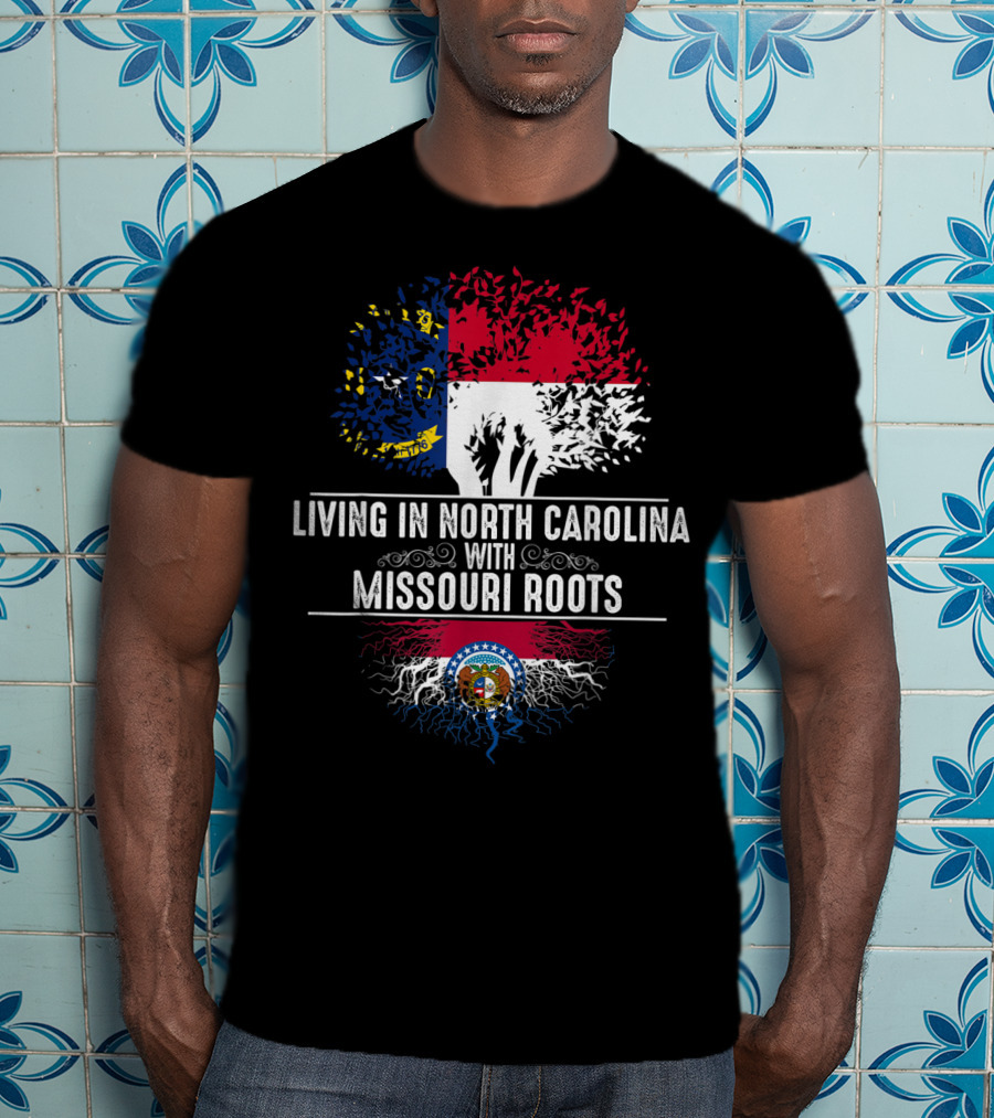 LIVING IN NORTH CAROLINA WITH MISSOURI ROOTS State Flags Tree Roots Blend T-Shirt