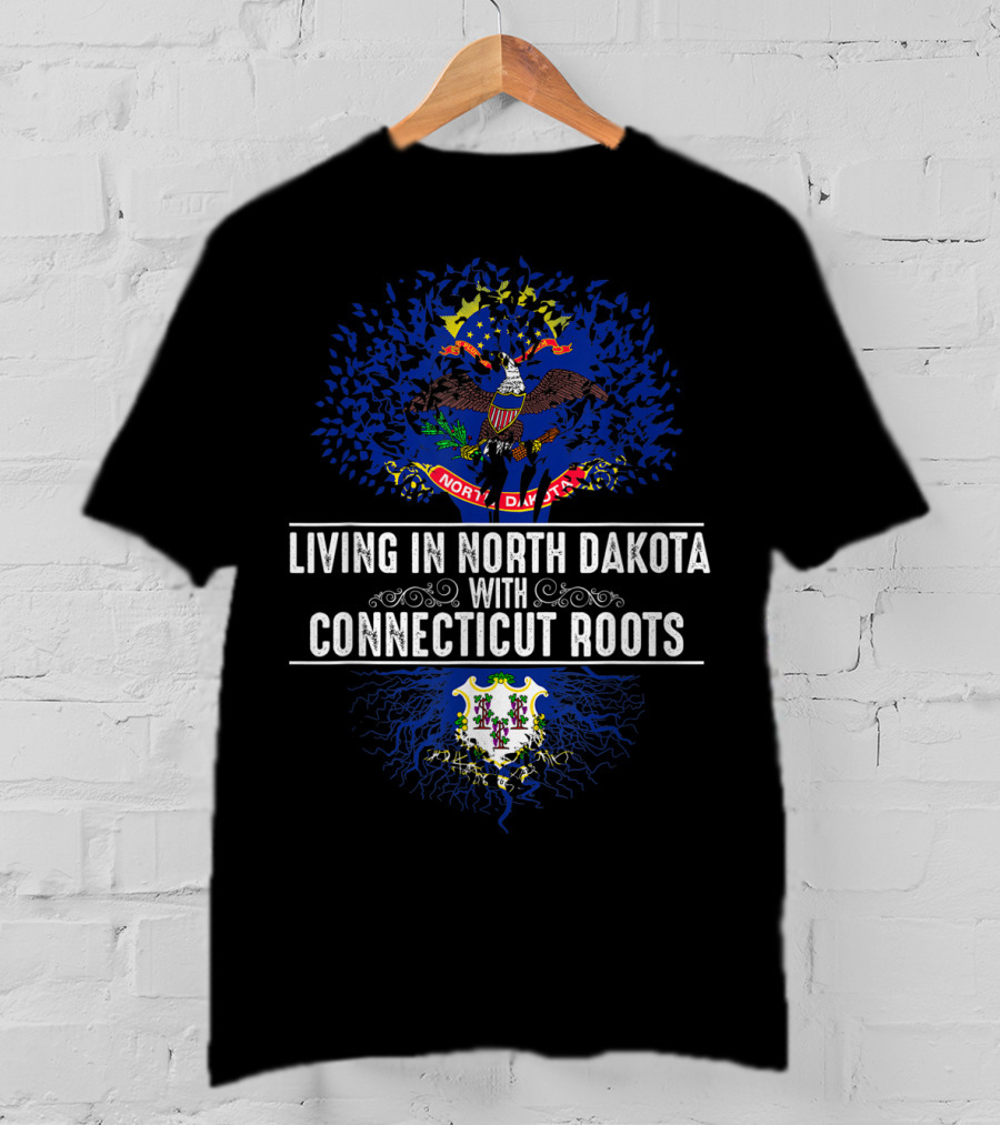 Living In North Dakota With Connecticut Roots State Emblems T-Shirt