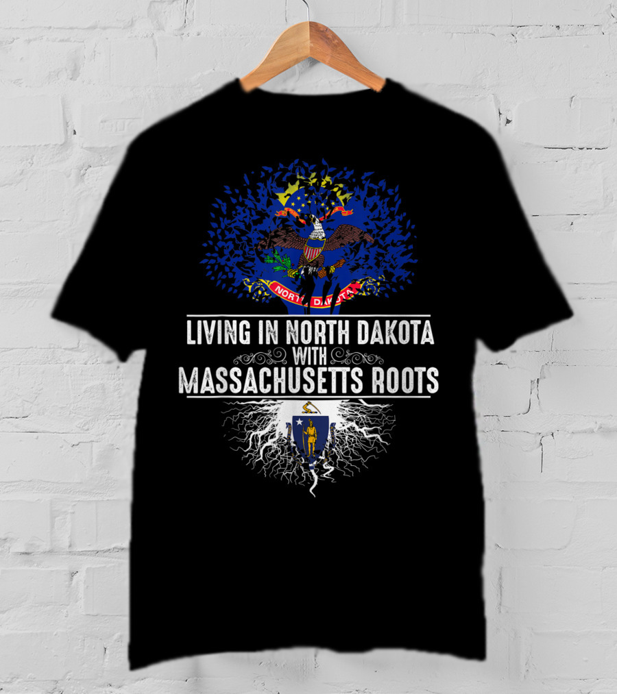 Living In North Dakota With Massachusetts Roots Flag T-Shirt