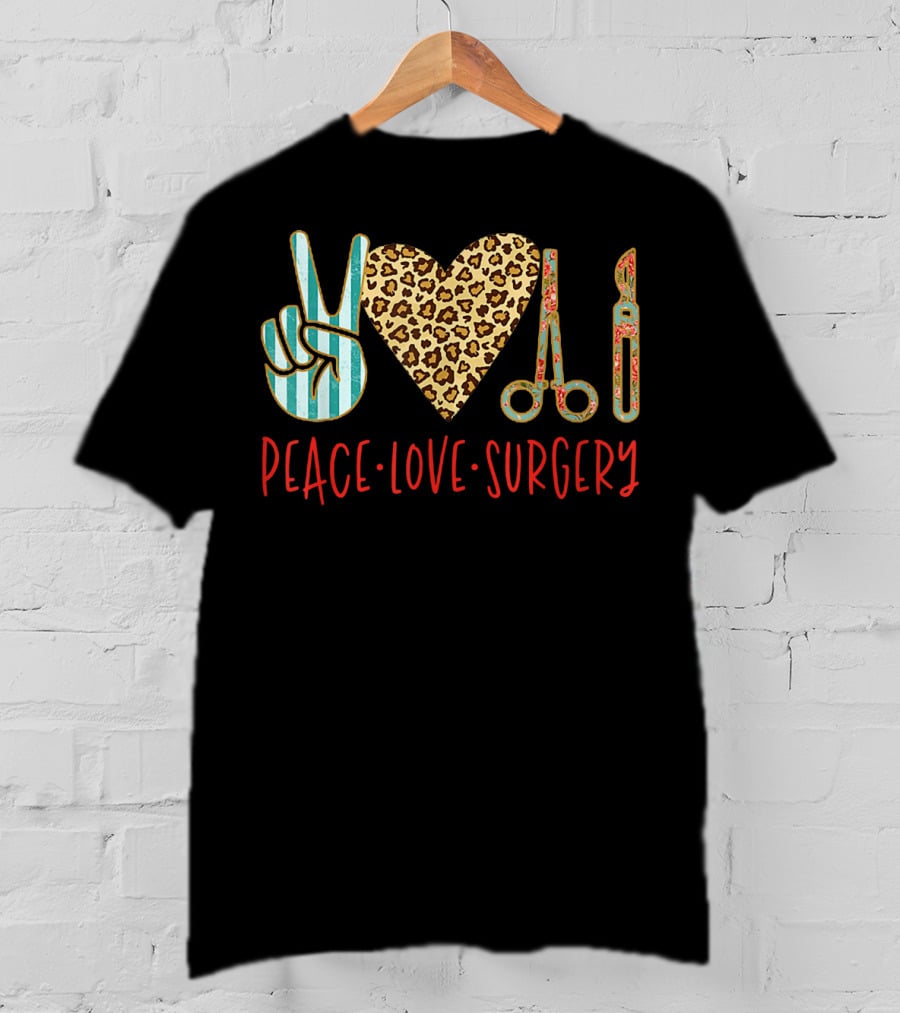 Peace Love Surgery Striped Peace Sign Leopard Heart Surgical Instruments T-Shirt