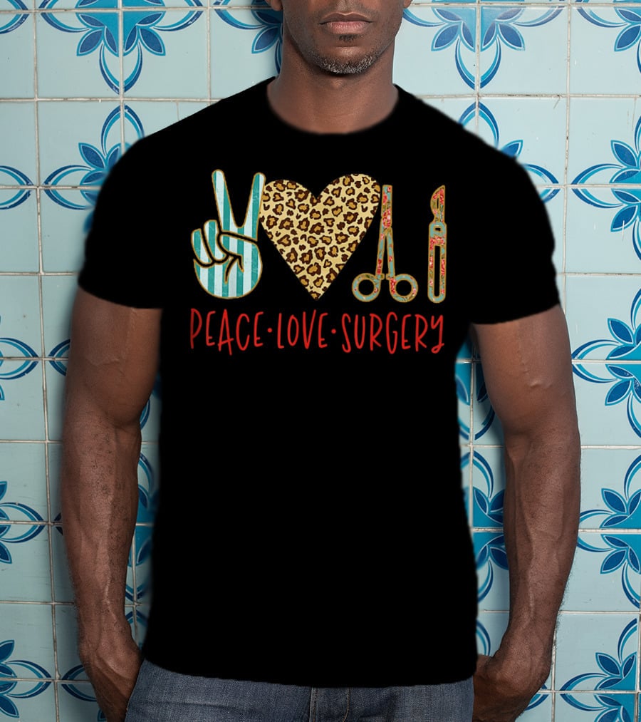 Peace Love Surgery Striped Peace Sign Leopard Heart Surgical Instruments T-Shirt