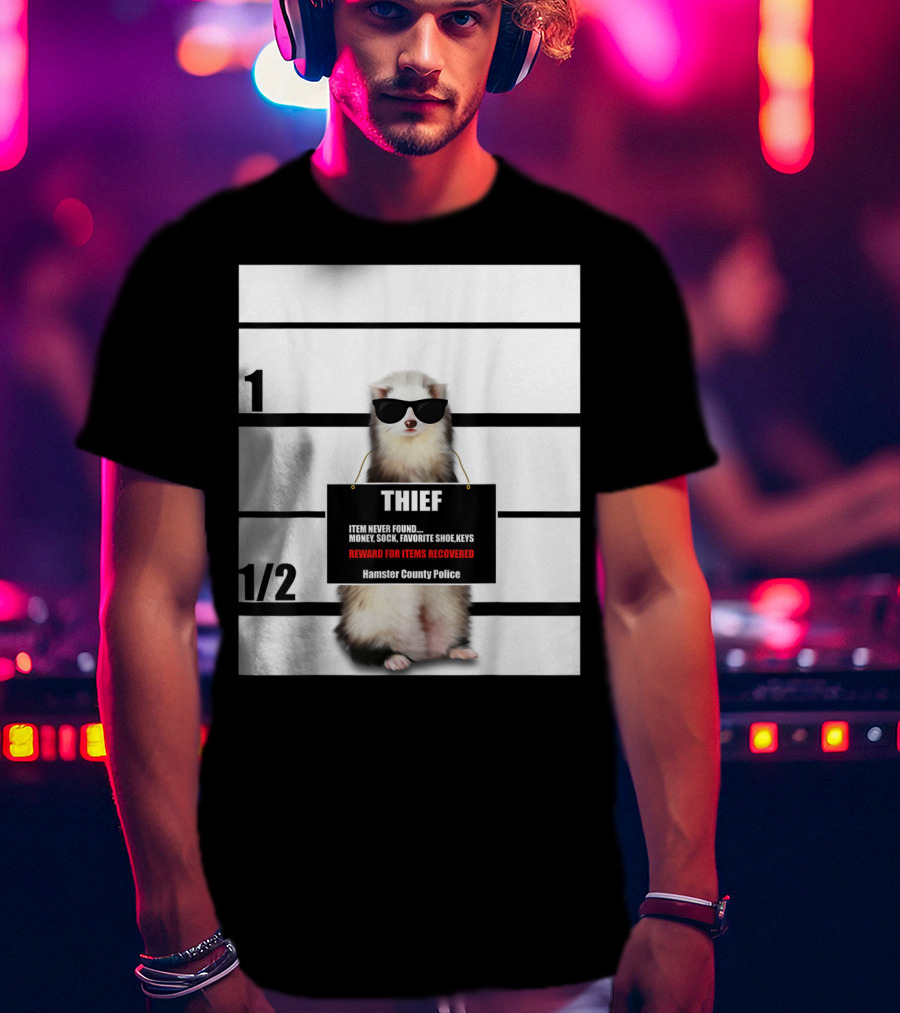 Pet Ferret Thief Mugshot Hamster County Police Funny Ferret Reward For Items Recovered T-Shirt