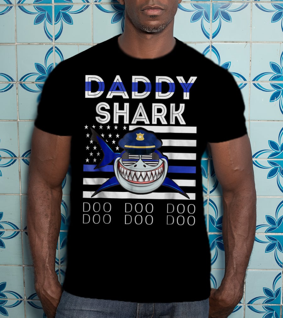 Daddy Shark Police Doo Doo Doo Blue Line Flag T-Shirt