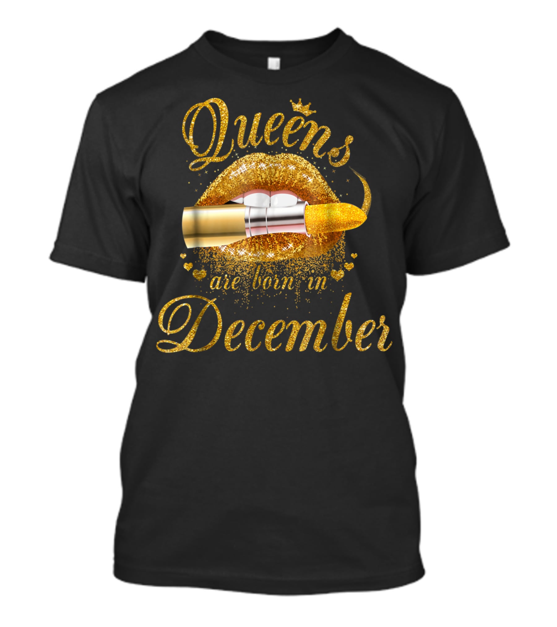 Queens Are Born In December Golden Lips Lipstick T-Shirt