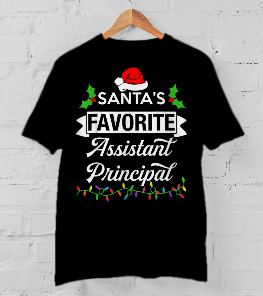 Santa's Favorite Assistant Principal Christmas Lights And Holly T-Shirt