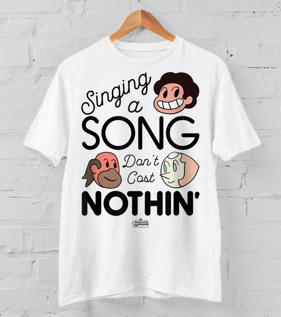 Singing A Song Don't Cost Nothin' Steven Universe Cartoon Network Characters T-Shirt