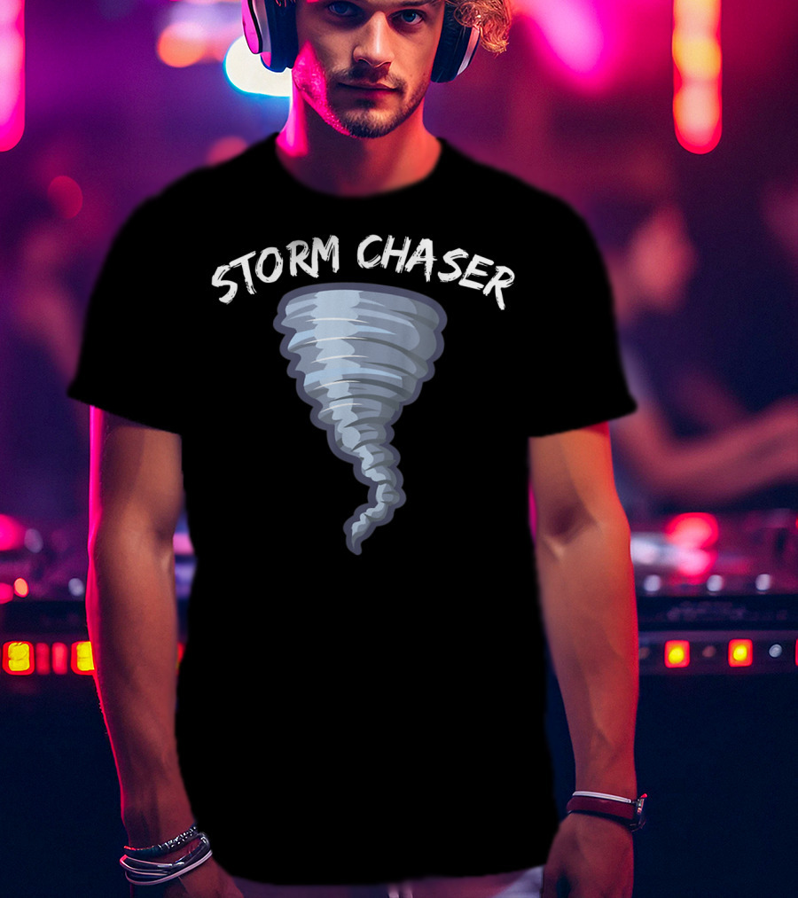 Storm Chaser Tornado Meteorologist Weather Storm Chaser T-Shirt