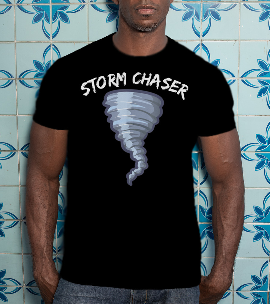 Storm Chaser Tornado Meteorologist Weather Storm Chaser T-Shirt