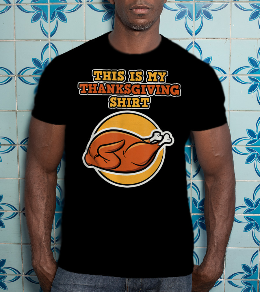 This Is My Thanksgiving T-Shirt