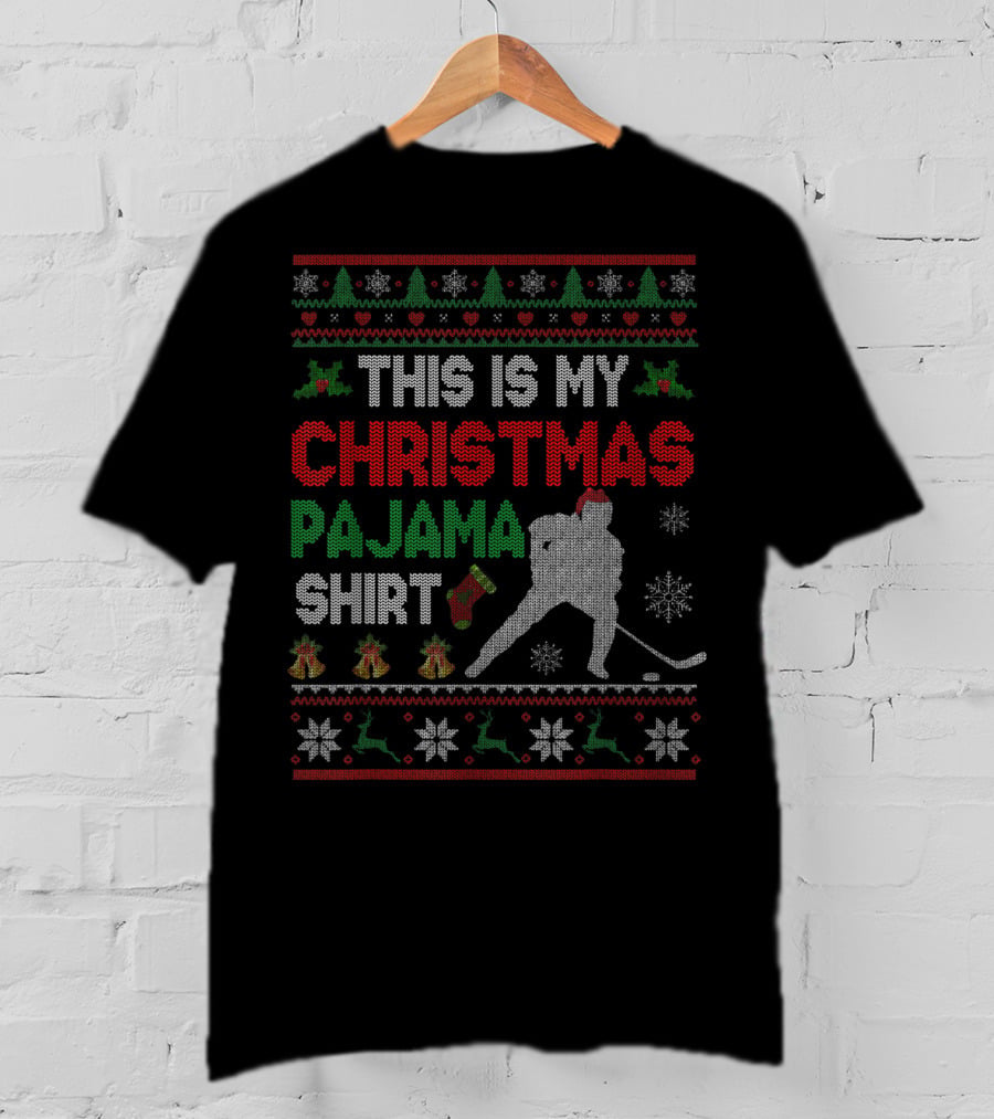 This Is My Christmas Pajama Shirt Hockey Ugly T-Shirt