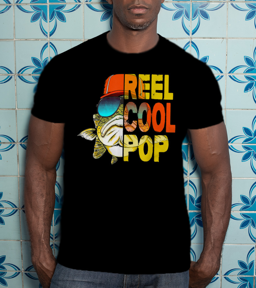 Reel Cool Pop Father's Day Fisherman Shirt With Sunglasses And Cap T-Shirt