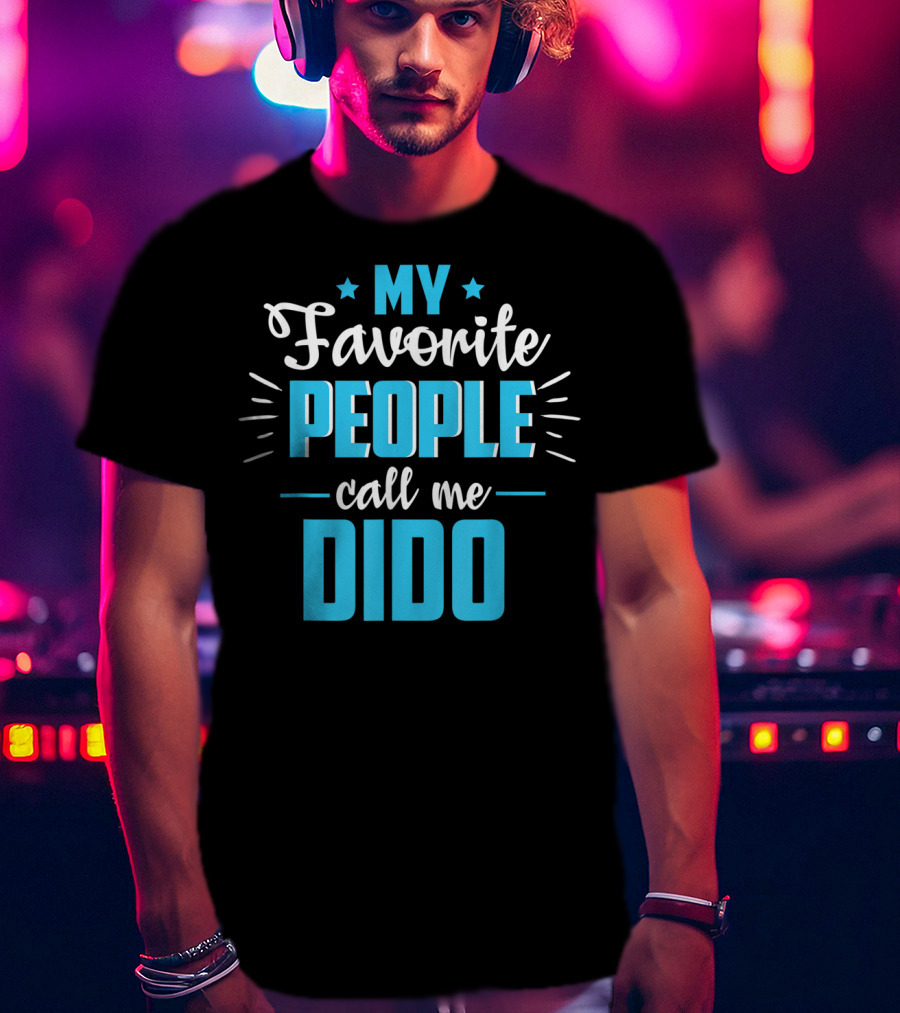 My Favorite People Call Me Dido Father's Day Grandpa T-Shirt