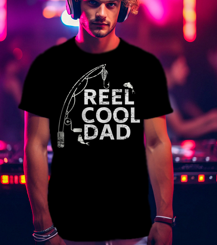 Reel Cool Dad Fishing Father's Day Papa T-Shirt