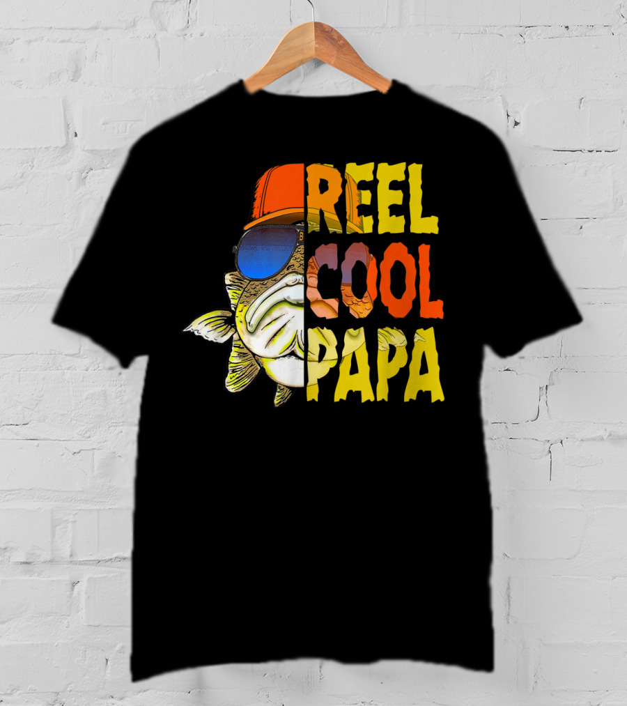 Reel Cool Papa Fishing Fish With Sunglasses And Hat T-Shirt
