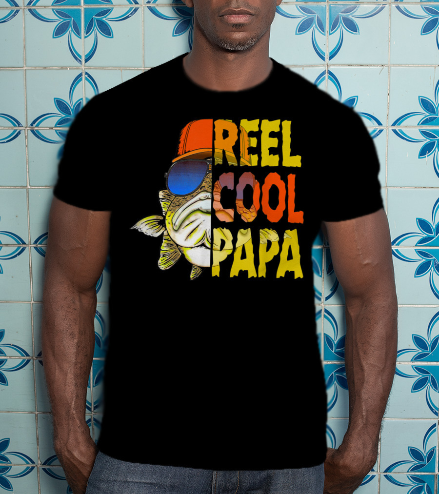 Reel Cool Papa Fishing Fish With Sunglasses And Hat T-Shirt