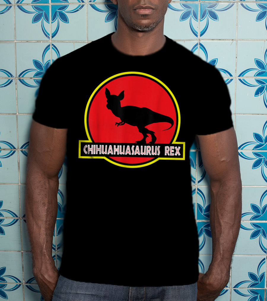 Chihuahuasaurus Rex Funny Chihuahua T-Shirt