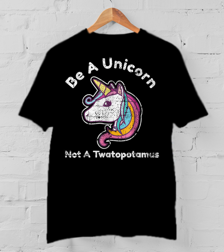 Be A Unicorn Not A Twatopotamus Funny Meme Colorful Unicorn Head T-Shirt