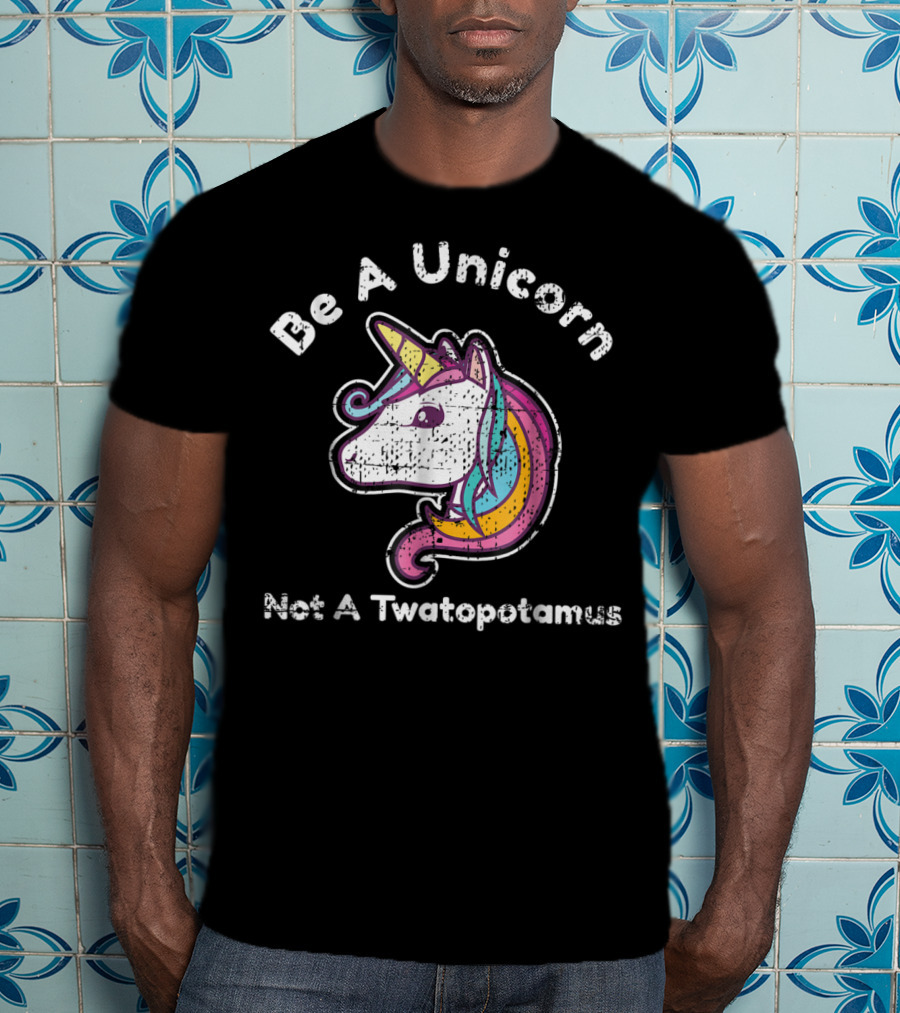 Be A Unicorn Not A Twatopotamus Funny Meme Colorful Unicorn Head T-Shirt