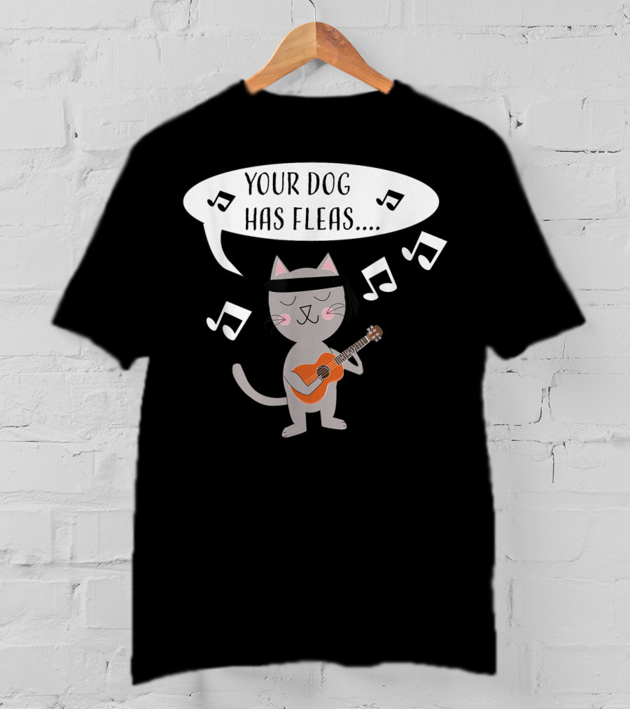 Ukulele Cat Playing Your Dog Has Fleas Tune With Music Notes T-Shirt