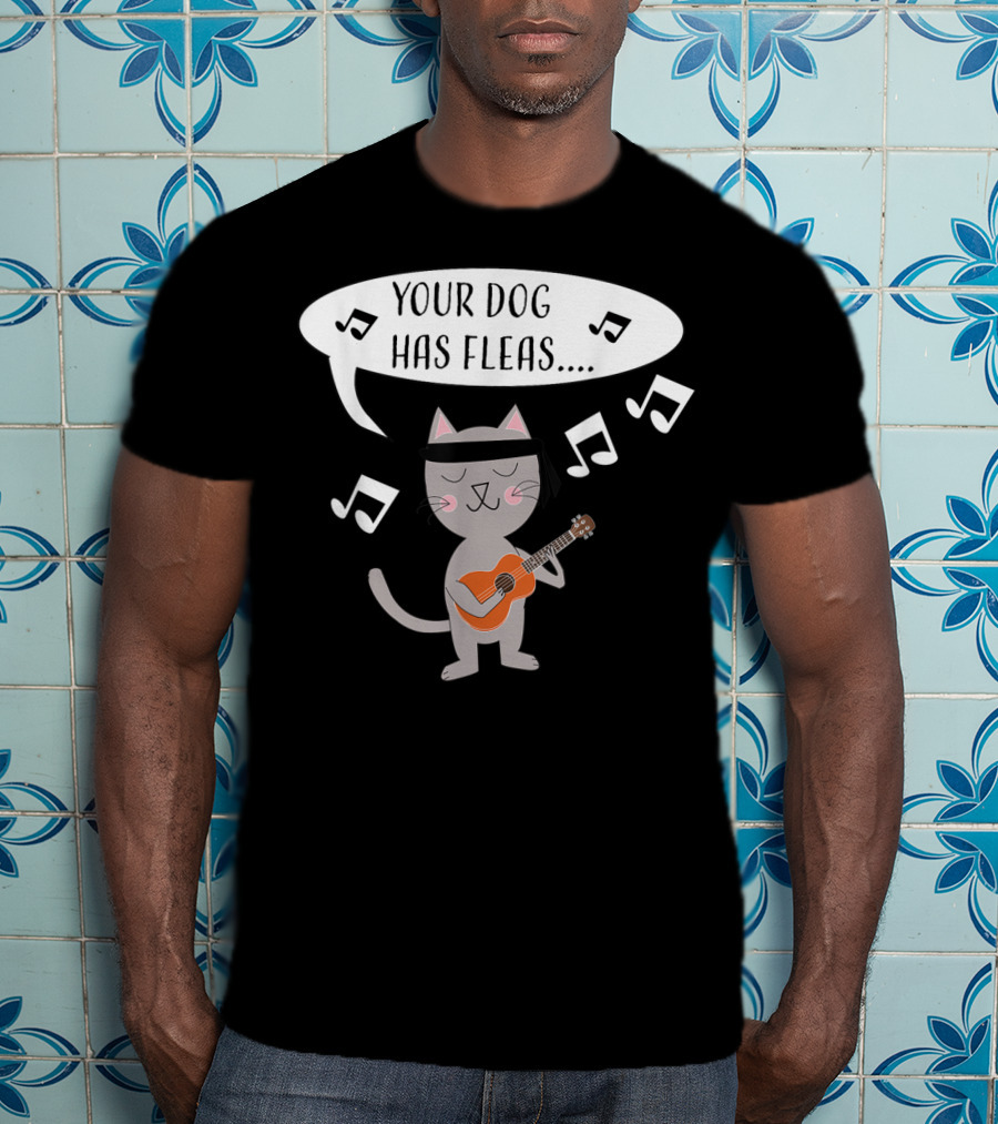Ukulele Cat Playing Your Dog Has Fleas Tune With Music Notes T-Shirt
