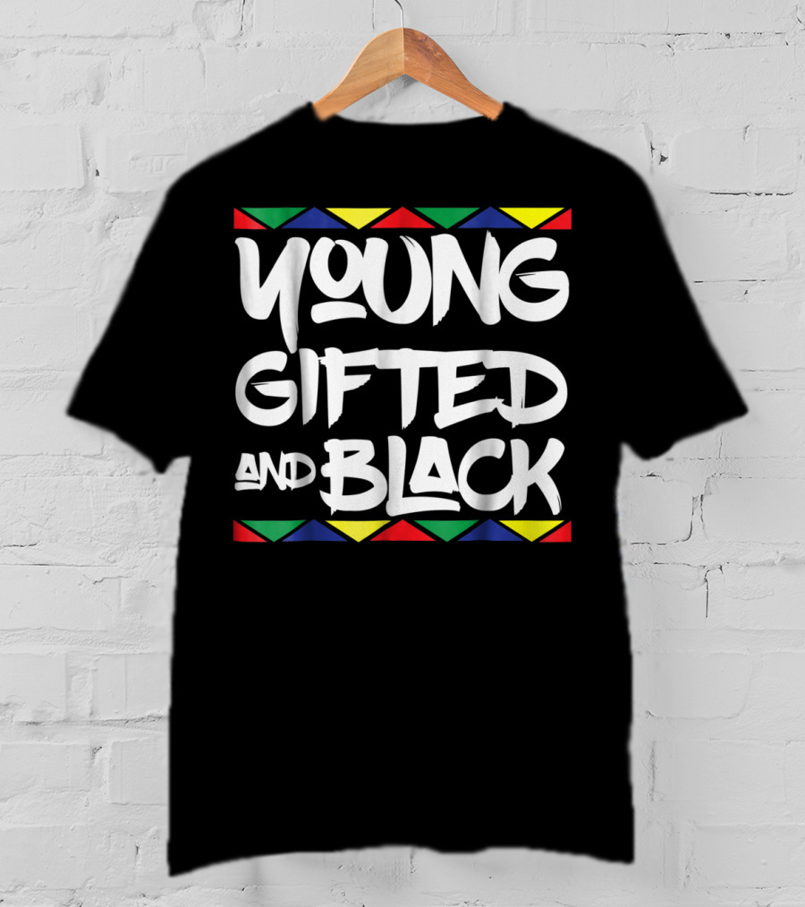 Young Gifted And Black African Pride T-Shirt