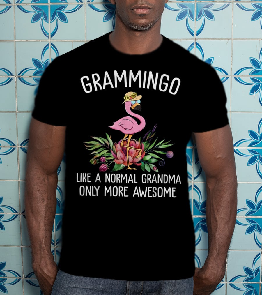 Grammingo Like A Normal Grandma Only More Awesome Pink Flamingo With Hat And Tropical Flowers T-Shirt