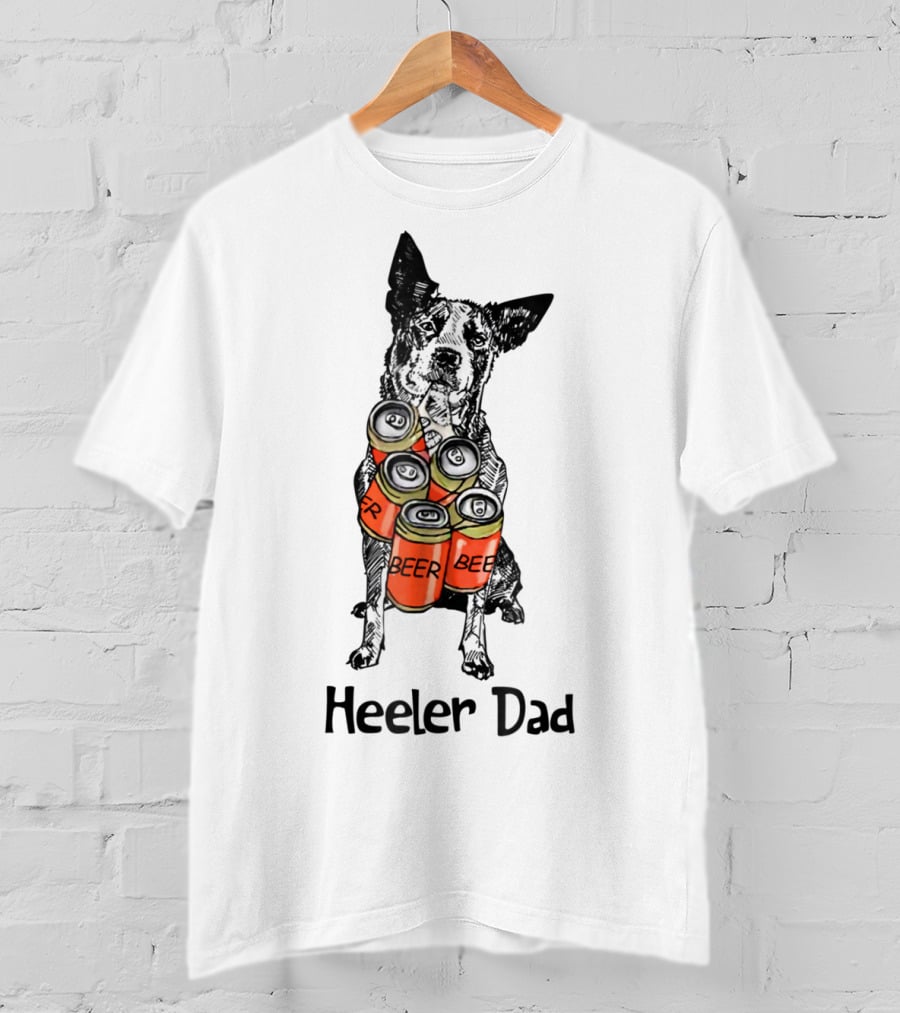 Heeler Dad Beer Cans T-Shirt
