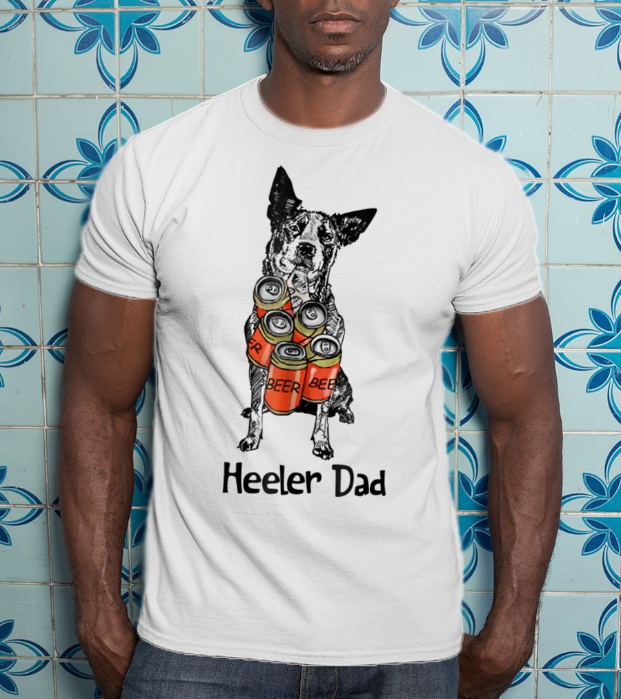 Heeler Dad Beer Cans T-Shirt