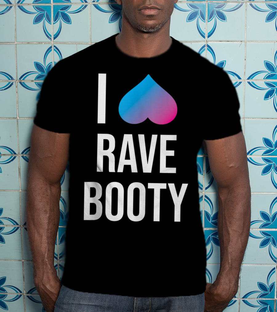 I Heart Rave Booty Funny Trippy EDM Music T-Shirt