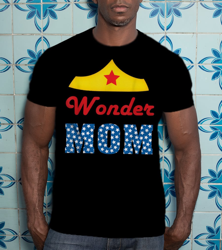 I Love My Wonder Mom Superhero Star Crown T-Shirt