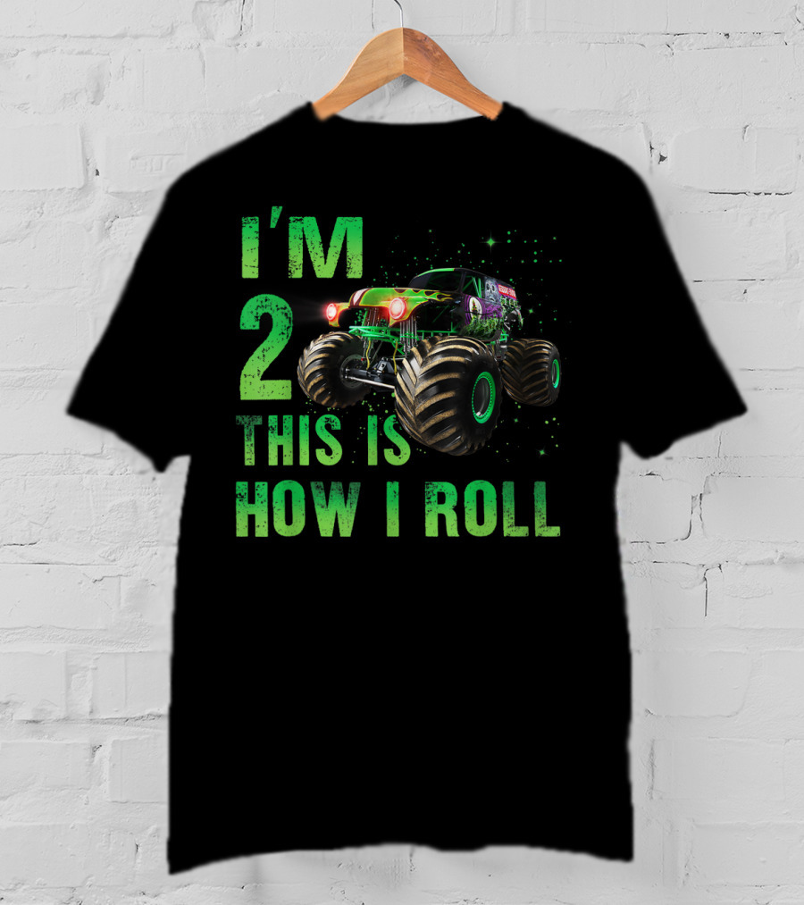 I'm 2 This Is How I Roll Monster Truck 2nd Birthday 2 Years Old T-Shirt