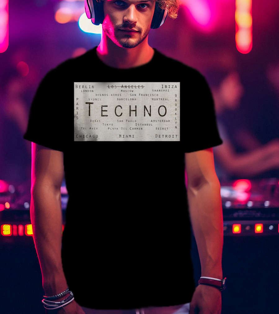 Techno Music Cities Berlin London Ibiza Detroit Paris Tokyo Miami Brooklyn Montreal T-Shirt