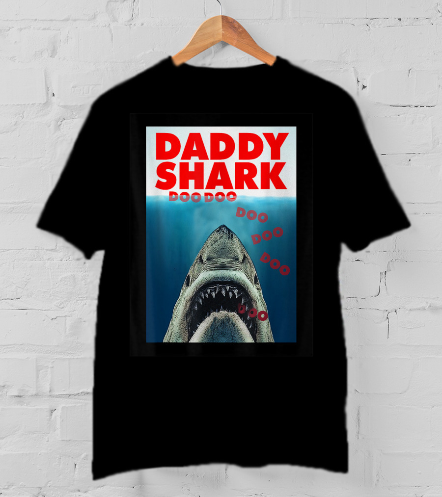 Daddy Shark Doo Doo Doo Jaws T-Shirt