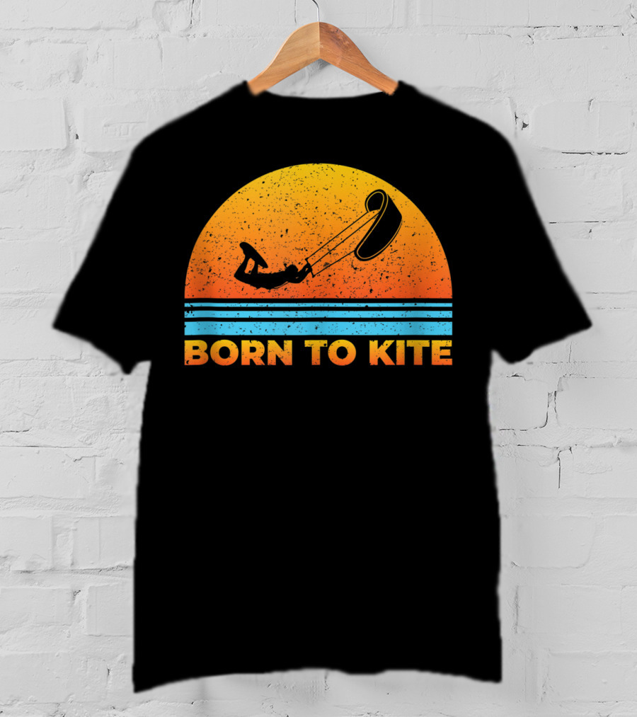 Born To Kite Sunset Kitesurfing Kiteboarder Adventure T-Shirt