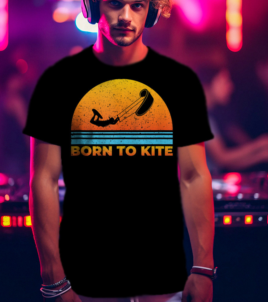 Born To Kite Sunset Kitesurfing Kiteboarder Adventure T-Shirt