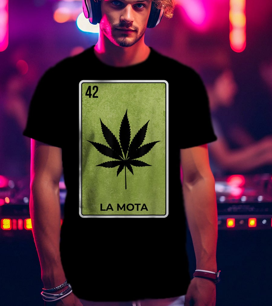 La Mota Loteria Card 42 Funny Mexico Lottery T-Shirt