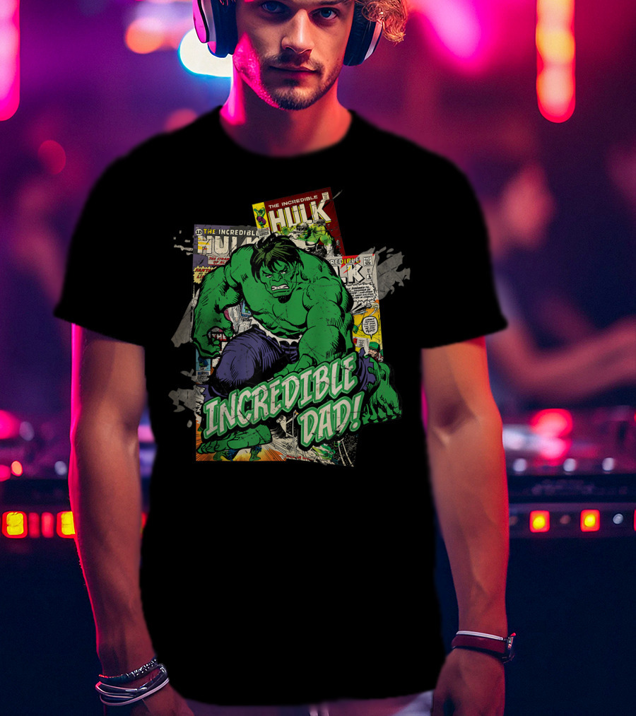 Marvel Hulk The Incredible Hulk Incredible Dad T-Shirt
