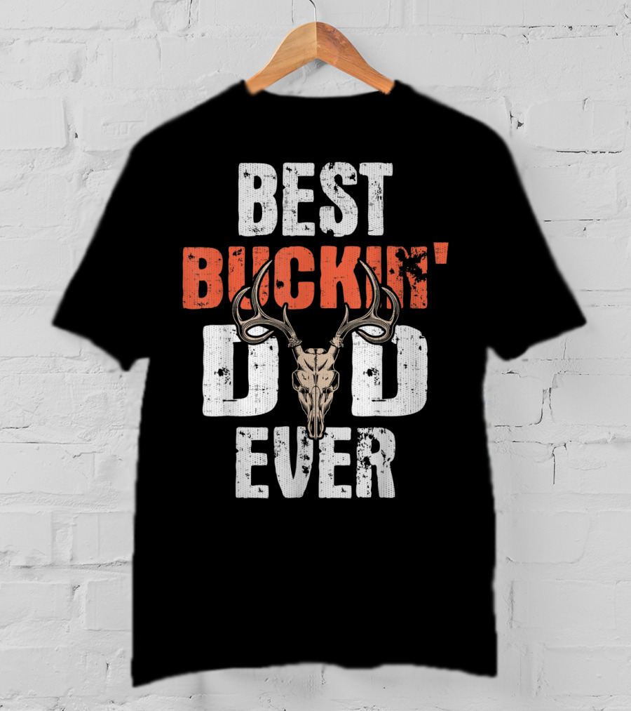 Best Buckin' Dad Ever Hunter Deer Buck Stag GA T-Shirt