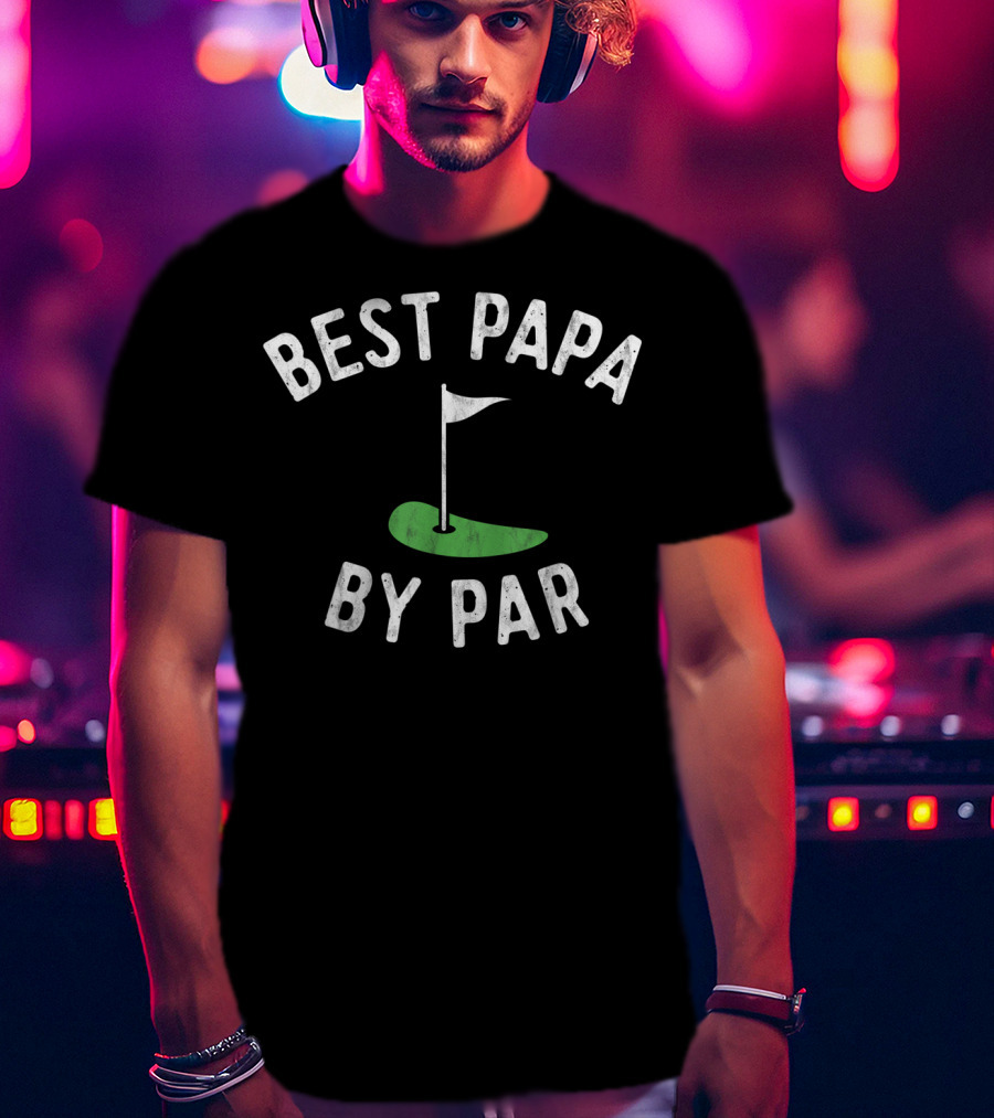 Best Papa By Par Funny Golf Father's T-Shirt