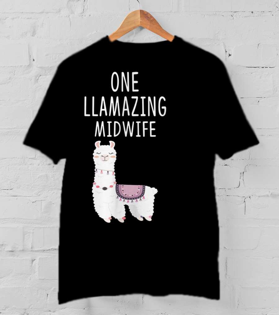 One Llamazing Midwife Llama T-Shirt