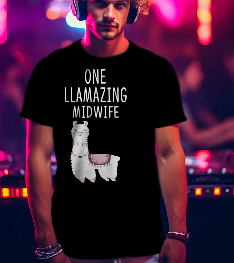 One Llamazing Midwife Llama T-Shirt