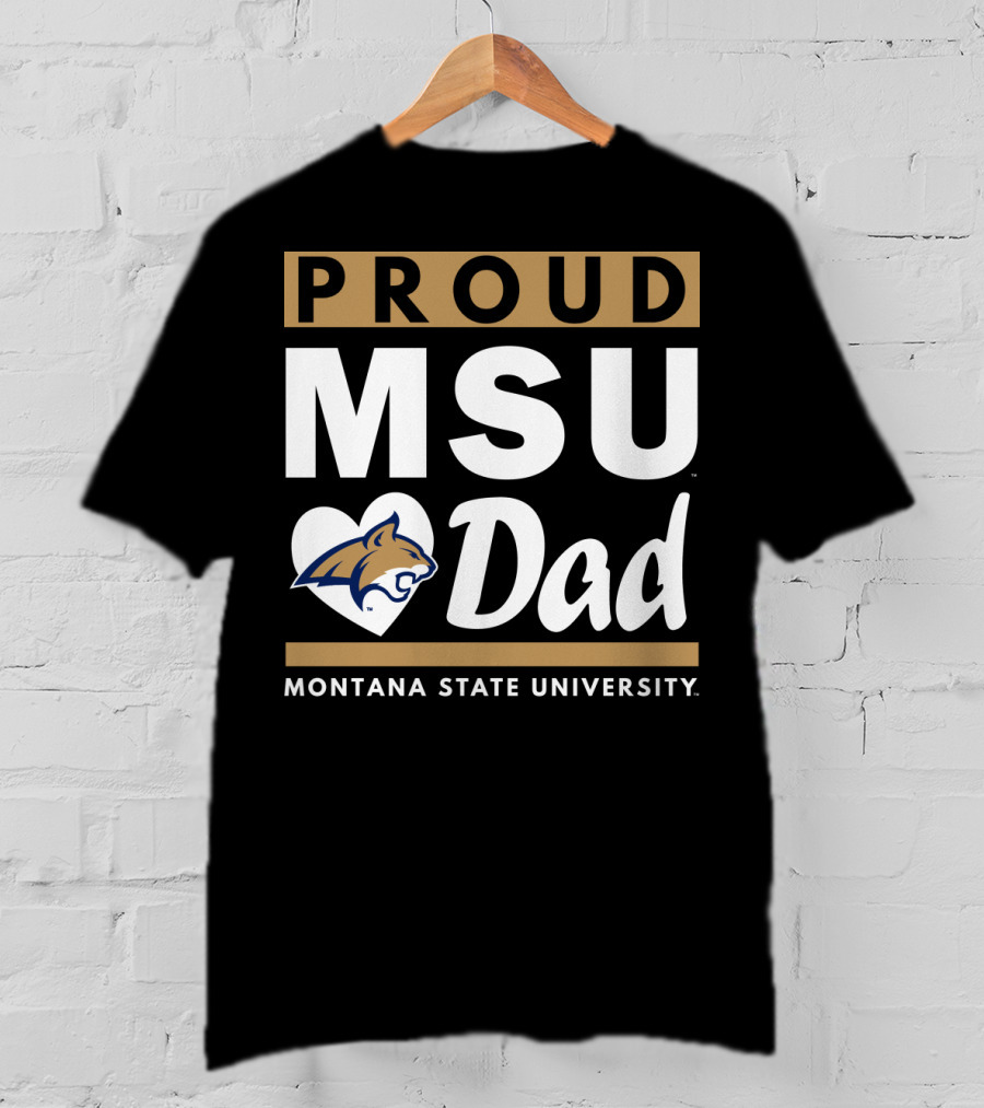 Proud MSU Dad Montana State University Bobcats T-Shirt