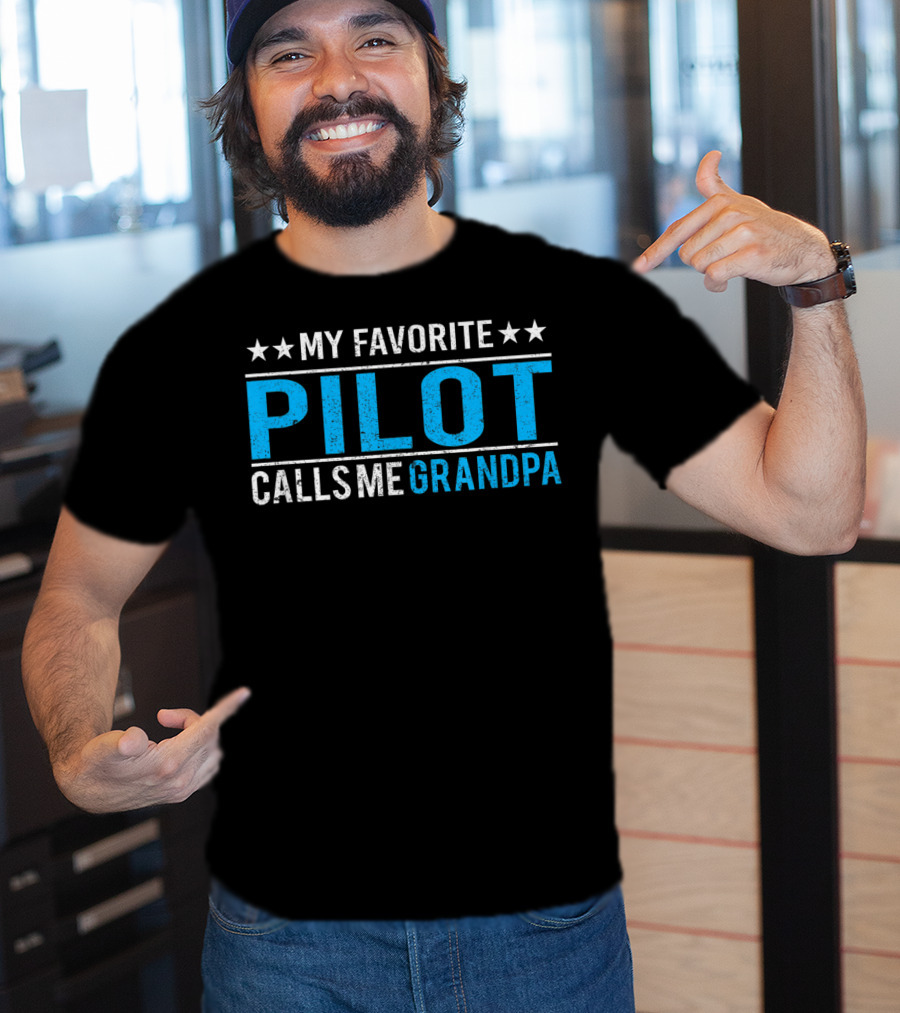 My Favorite Pilot Calls Me Grandpa T-Shirt