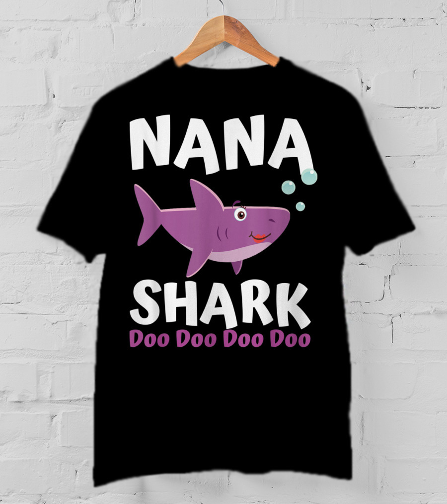 Nana Shark Doo Doo Doo Doo Matching Family Shark T-Shirt